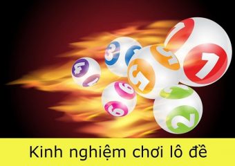 Kinh nghiệm chơi lô đề