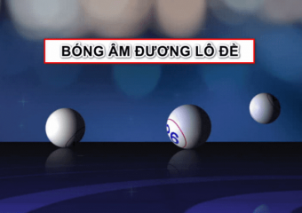 Tính bóng lô đề âm dương